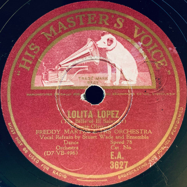 Freddy Martin & His Orchestra* : Lolita Lopez (The Belle Of El Salvador) / I Won't Be Home Anymore When You Call (Shellac, 10")