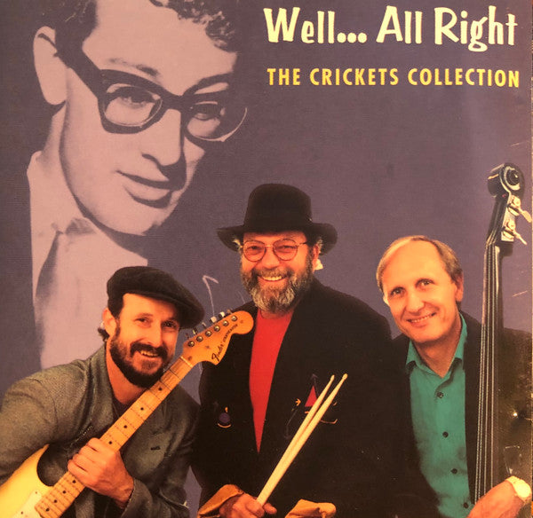 The Crickets (2) : Well... All Right The Crickets Collection (CD, Comp)