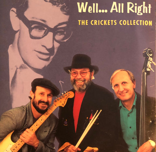 The Crickets (2) : Well... All Right The Crickets Collection (CD, Comp)