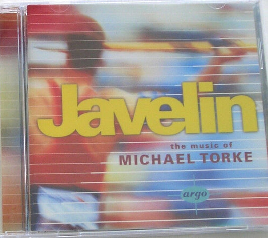 Michael Torke : Javelin (The Music Of Michael Torke) (CD, Comp)