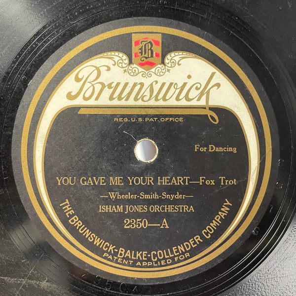 Isham Jones Orchestra : You Gave Me Your Heart / The Sneak! (Shellac, 10")