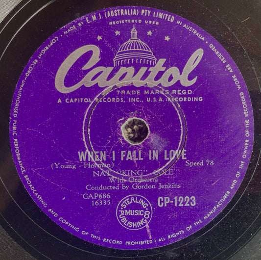 Nat King Cole : When I Fall In Love / Stardust (Shellac, 10")