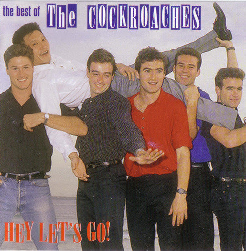 The Cockroaches : The Best Of The Cockroaches, Hey Let's Go!  (CD, Comp, RM)