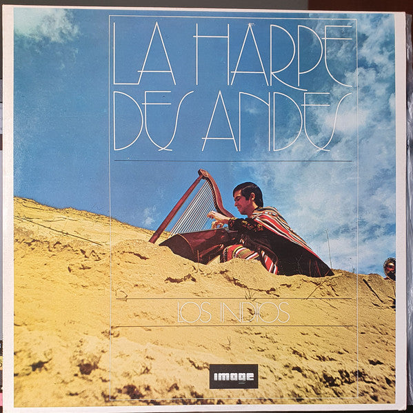 Los Indios : La Harpe Des Andes (LP, Album)