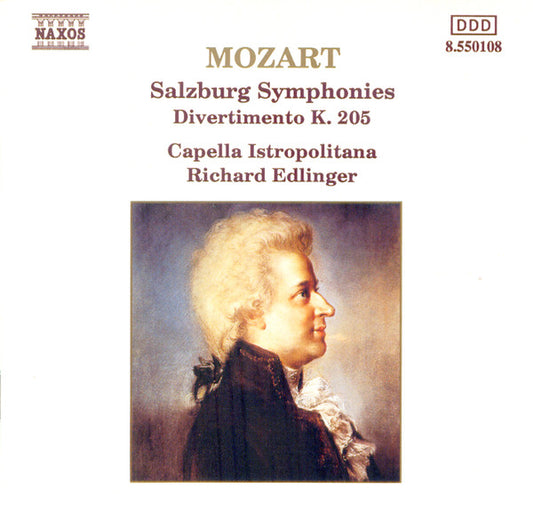 Mozart*, Capella Istropolitana, Richard Edlinger : Salzburg Symphonies / Divertimento K. 205 (CD, Album, RE)