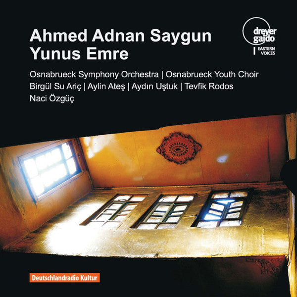 Ahmed Adnan Saygun, Osnabrueck Symphony Orchestra*, Osnabrueck Youth Choir*, Birgül Su Ariç, Aylin Ateş, Aydın Uştuk, Tevfik Rodos, Naci Özgüç : Yunus Emre (CD, Album, RE)