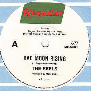 The Reels : Bad Moon Rising (7", Single)
