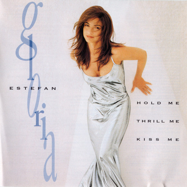 Gloria Estefan : Hold Me, Thrill Me, Kiss Me (CD, Album)