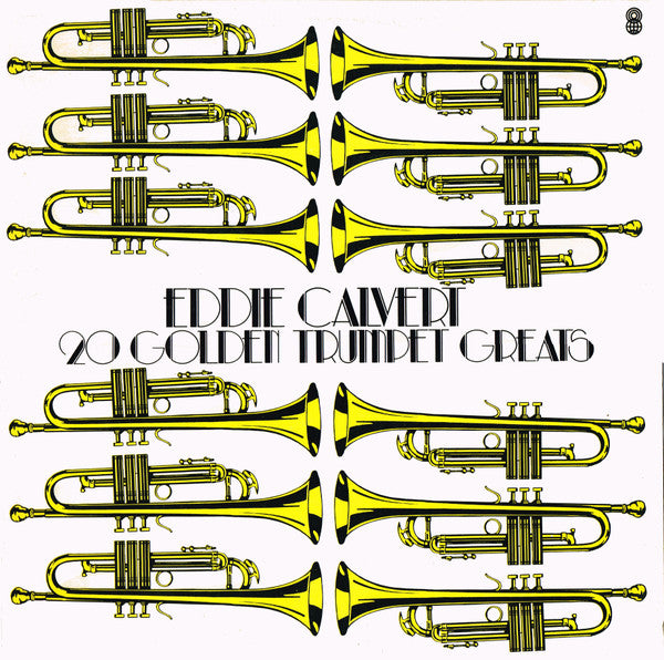 Eddie Calvert : 20 Golden Trumpet Greats (LP, Comp, Club, Yel)