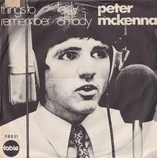 Peter McKenna : Things To Remember / Lady Oh Lady (7", Single, Pic)