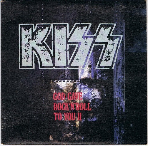 Kiss : God Gave Rock 'N' Roll To You II / Unholy (CD, Single)
