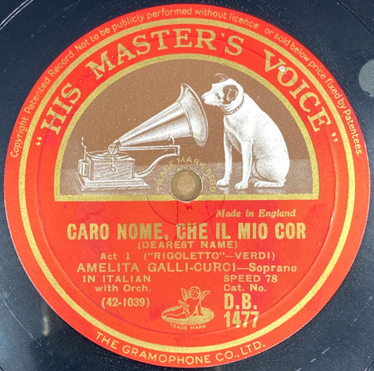 Amelita Galli-Curci : Caro Nome, Che Il Mio Cor / Grand Air De Catherine (Shellac, 12")