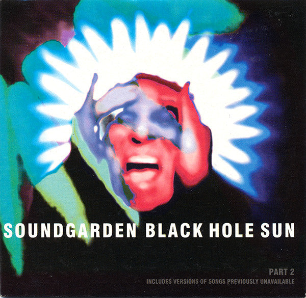 Soundgarden : Black Hole Sun (CD, Single, Pt.)