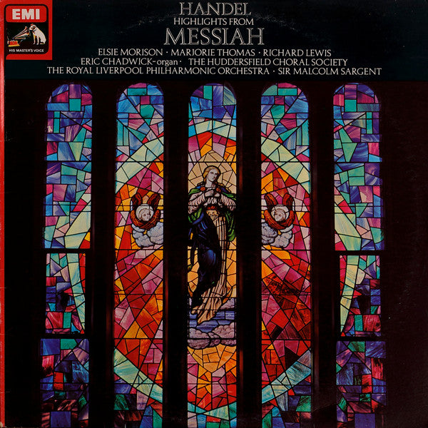 Handel* - Elsie Morison, Marjorie Thomas, Richard Lewis (3), Huddersfield Choral Society, Royal Liverpool Philharmonic Orchestra, Sir Malcolm Sargent : Messiah Highlights (LP)