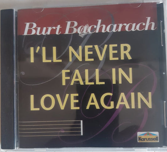 Burt Bacharach : I'll Never Fall In Love Again (CD, Album, Comp)