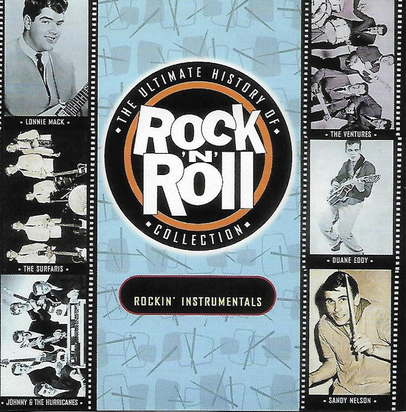 Various : The Ultimate History Of Rock ’n’ Roll Collection: Rockin’ Instrumentals (CD, Comp)