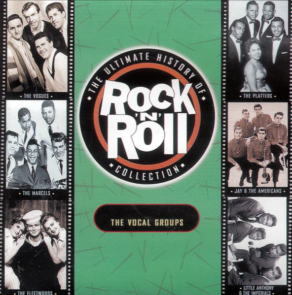 Various : The Ultimate History Of Rock ’n’ Roll Collection: The Vocal Groups (CD, Comp)