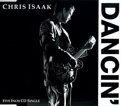 Chris Isaak : Dancin' (CD, Single)
