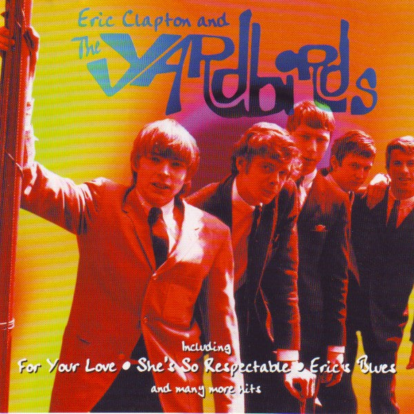Eric Clapton & The Yardbirds : Eric Clapton And The Yardbirds (CD, Comp)