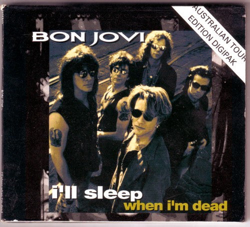 Bon Jovi : I'll Sleep When I'm Dead (CD, Single, Aus)