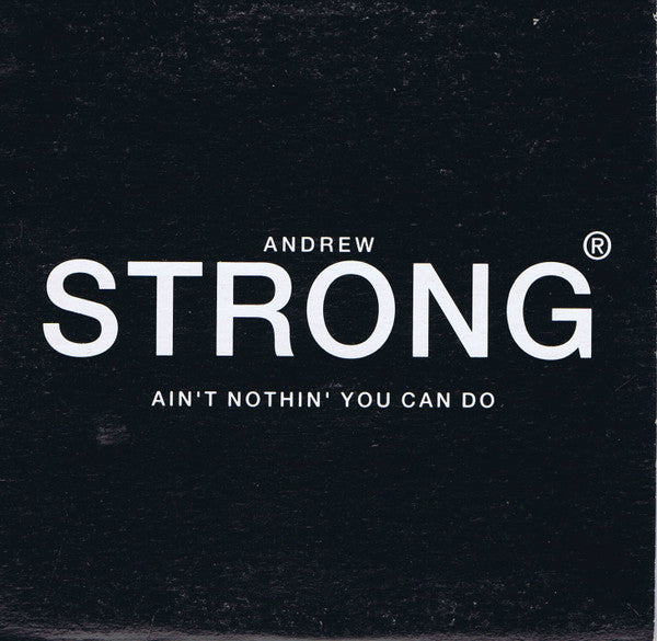 Andrew Strong : Ain't Nothing You Can Do (CD, Maxi)