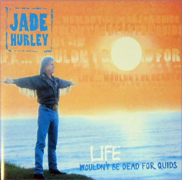 Jade Hurley : Wouldn't Be Dead For Quids (CD, Album)