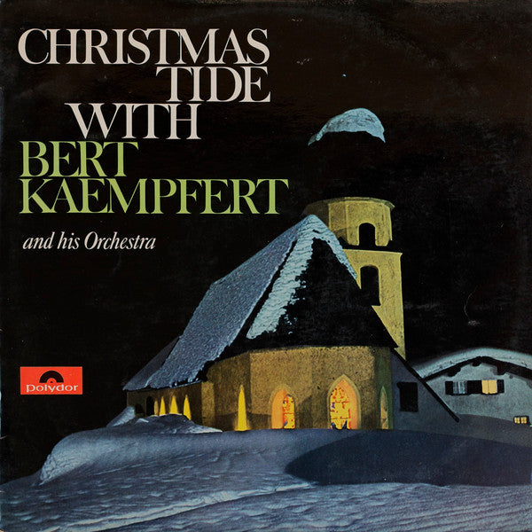 Bert Kaempfert & His Orchestra : Christmastide With Bert Kaempfert (LP, Album, RE)