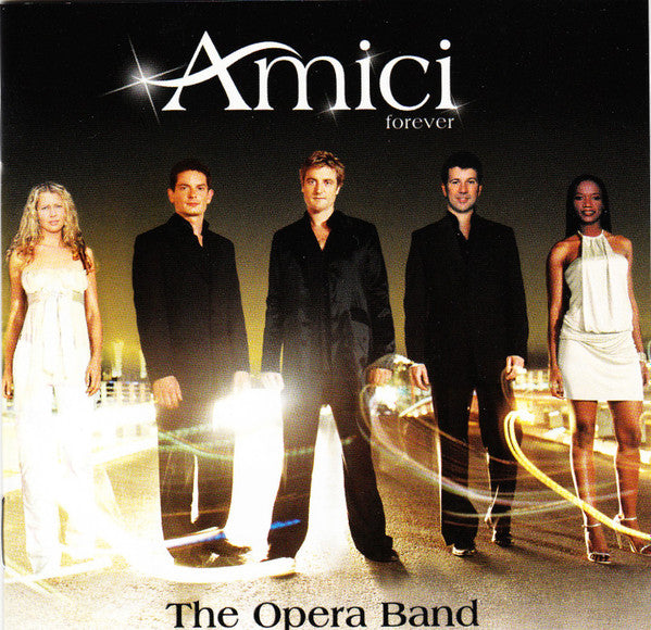 Amici Forever : The Opera Band (CD, Album)