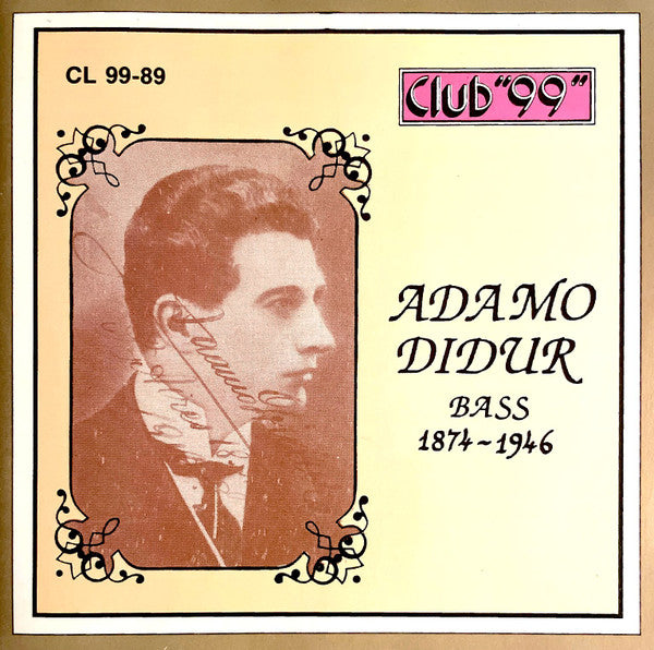 Adam Didur : Adamo Didur Bass 1874-1946 (CD, Comp)