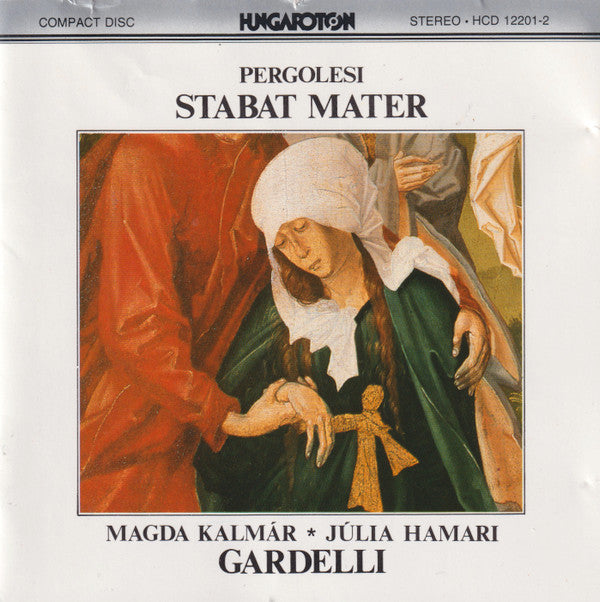 Giovanni Battista Pergolesi - Magda Kalmár, Julia Hamari, Lamberto Gardelli : Stabat Mater (CD, Album, RE, RP)