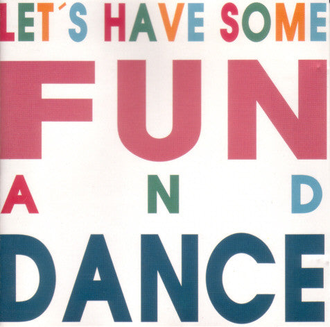 Various : Let's Have Some Fun And Dance (CD, Comp)