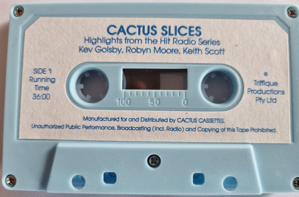 Kev Golsby, Robyn Moore & Keith Scott (4) : Cactus Slices - Big Chunks Of The Hit Radio Comedy "How Green Was My Cactus" Series II (Cass, Album)