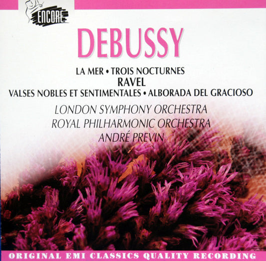 Claude Debussy, Maurice Ravel, André Previn : La Mer, Trois Nocturnes, Valses Nobles Et Sentimentales, Alborada Del Gracioso (CD, Comp)