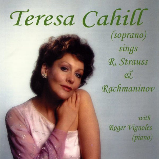 Teresa Cahill, Roger Vignoles : R. Strauss & Rachmaninov  (CD, Album)