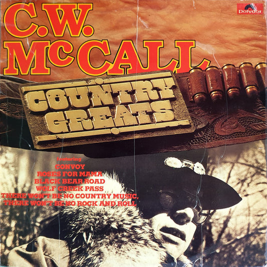 C.W. McCall : Country Greats (LP, Album, Comp)