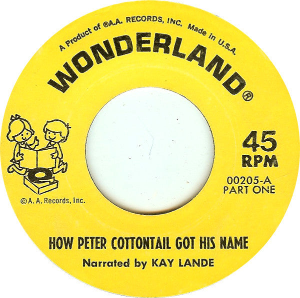 Kay Lande : How Peter Cottontail Got His Name (7")