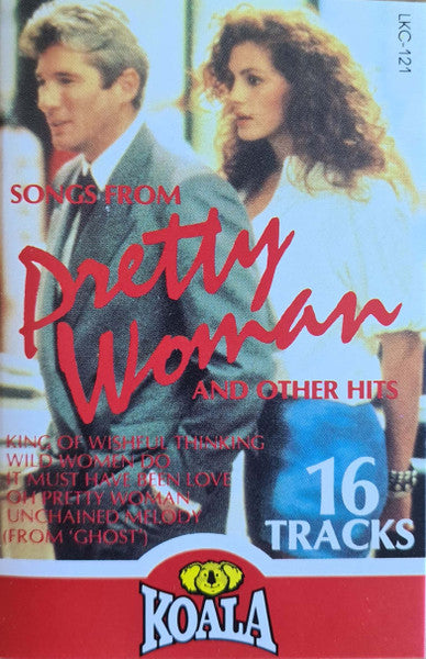 Various : Songs From Pretty Woman And Other Hits (Cass, Comp)