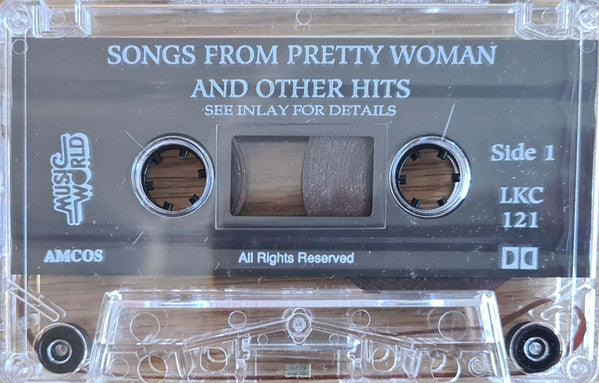 Various : Songs From Pretty Woman And Other Hits (Cass, Comp)