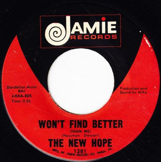 The New Hope : Won't Find Better (Than Me) / They Call It Love (7")