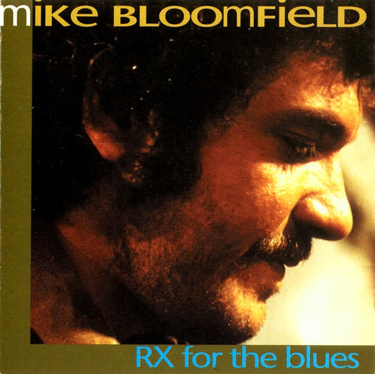 Mike Bloomfield : RX For The Blues (CD)