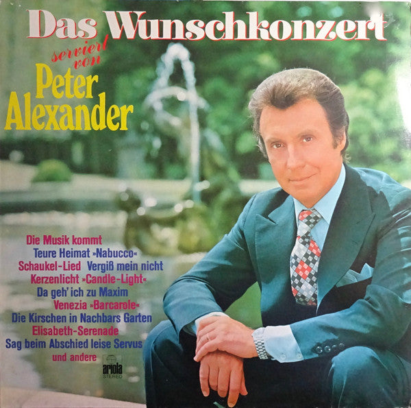 Peter Alexander : Das Wunschkonzert Serviert Von Peter Alexander (LP, Album)