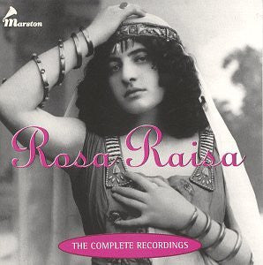 Rosa Raisa : Rosa Raisa: The Complete Recordings (3xCD, Comp, RM)