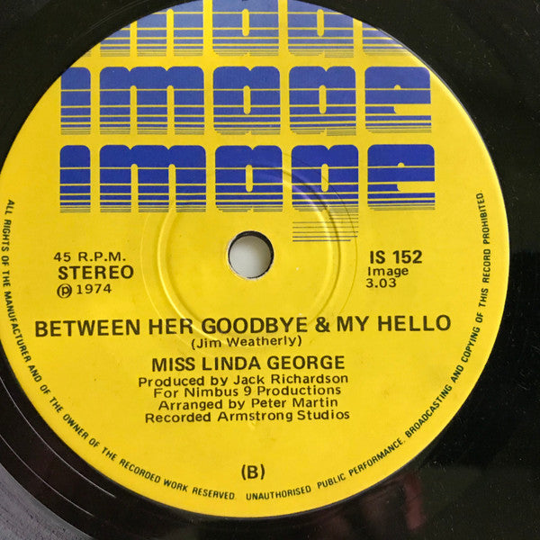 Miss Linda George* : Mama's Little Girl / Between Her Goodbye & My Hello (7", Single)