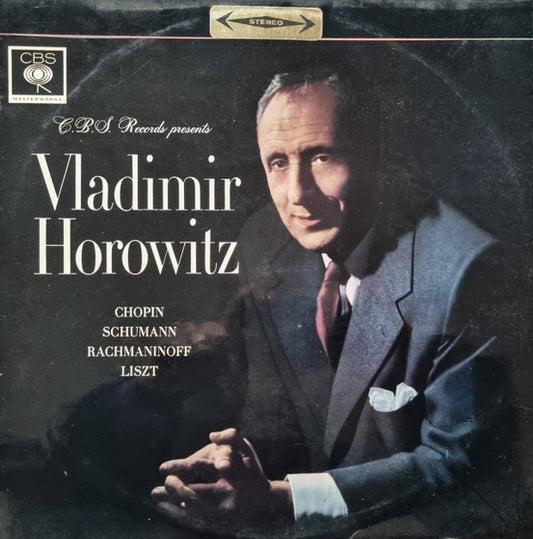 Vladimir Horowitz, Frédéric Chopin, Robert Schumann, Sergei Vasilyevich Rachmaninoff, Franz Liszt : C.B.S. Records Presents Vladimir Horowitz (LP)