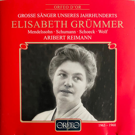 Elisabeth Grümmer, Aribert Reimann : Mendelssohn, Schumann, Schoeck, Wolf (CD, Album, Comp, Mono)