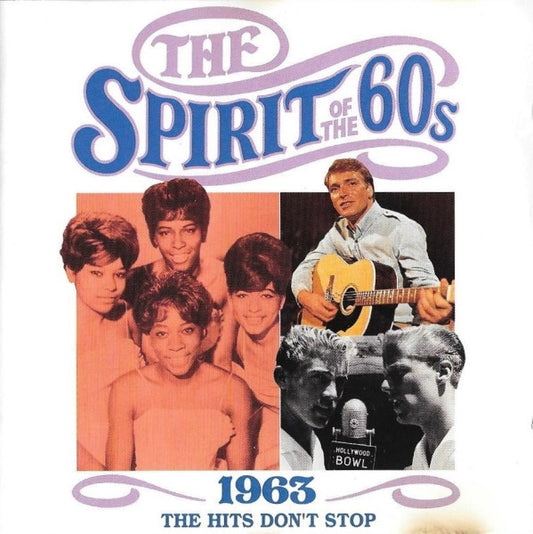 Various : The Spirit Of The 60s: 1963 The Hits Don't Stop (CD, Comp)
