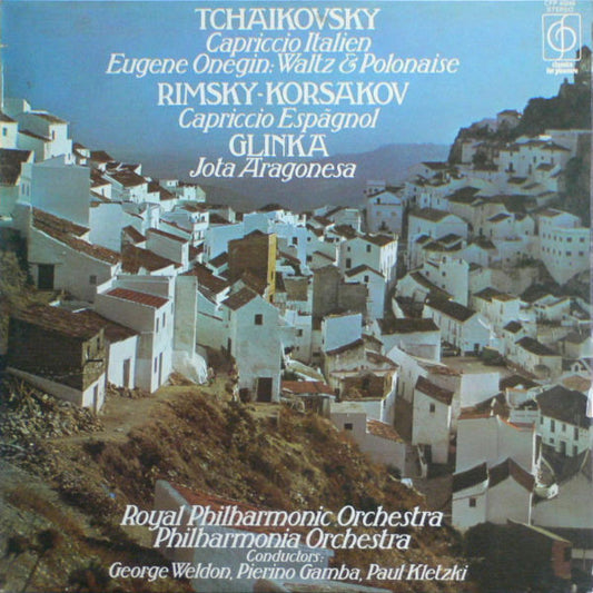 Pyotr Ilyich Tchaikovsky / Nikolai Rimsky-Korsakov / Mikhail Ivanovich Glinka - Royal Philharmonic Orchestra / Philharmonia Orchestra Conductors George Weldon / Pierino Gamba / Paul Kletzki : Capriccio Italien / Eugene Onegin: Waltz & Polonaise / Capriccio Espágnol / Jolta Aragonesa (LP, Comp)