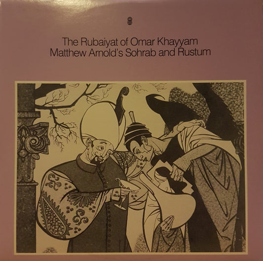 Alfred Drake Reads Omar Khayyam And Matthew Arnold : The Rubaiyat And Sohrab And Rustum (LP, Album, Club)