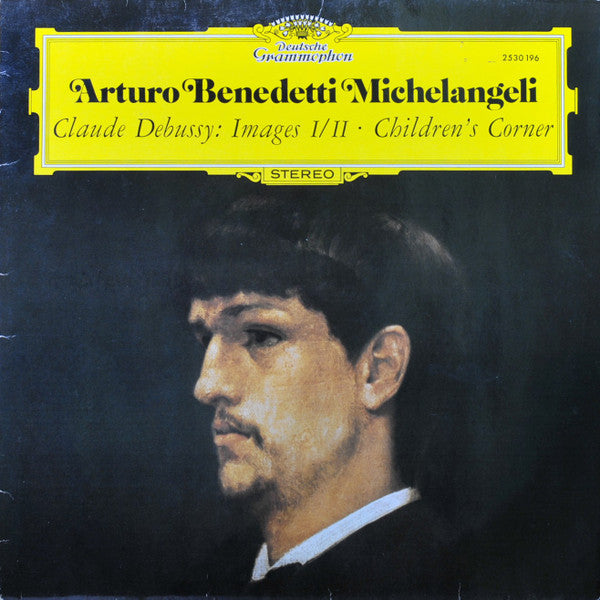 Claude Debussy, Arturo Benedetti Michelangeli : Images I/II / Children's Corner (LP, RE)
