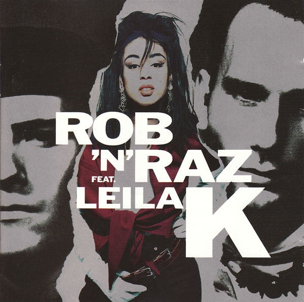 Rob 'N' Raz Feat. Leila K : Rob 'N' Raz Featuring Leila K (CD, Album)